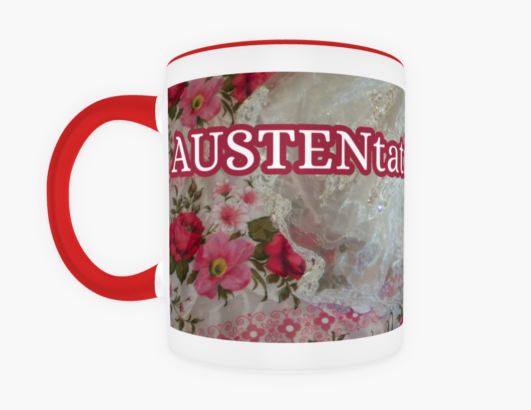 Jane Austen AUSTENtatious And Loving It 11 oz Ceramic Mug Red Front