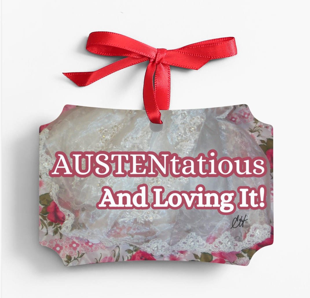 AUSTENtatious And Loving It Jane Austen Christmas Ornament Metal Red Ribbon Reversible Same Back