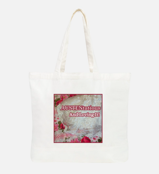 Jane Austen AUSTENtatious And Loving It 100% Cotton Canvas Tote Bag Front White