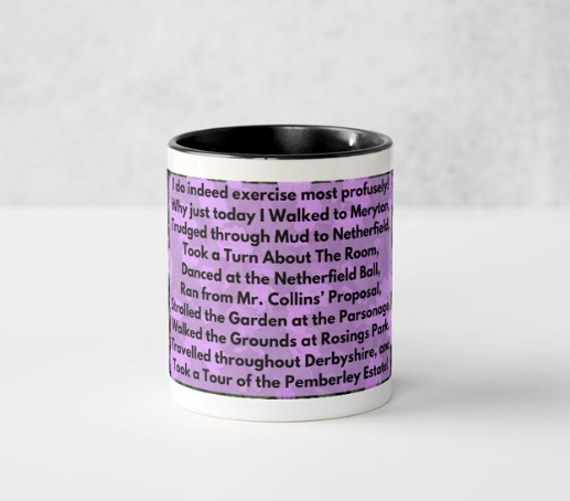 Pride and Prejudice is Great Exercise 11 oz Ceramic Mug Black Side