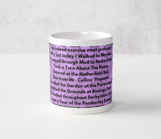 Pride and Prejudice is Great Exercise 11 oz Ceramic Mug Black Side