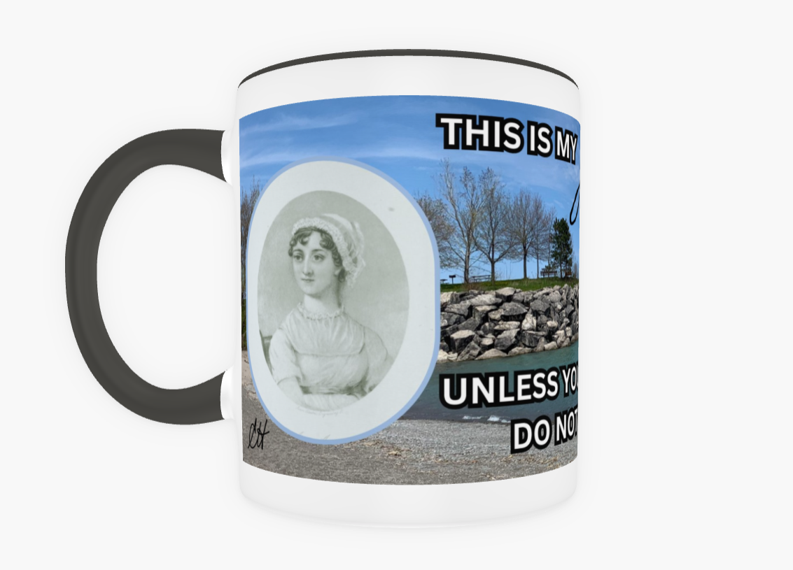 Pride and Prejudice This Is My Jane Austen Mug Unless You Are Mr Darcy Do Not Disturb Me Portrait 11 oz Ceramic Mug Black Front