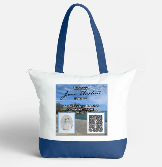 This Is My Jane Austen Tote Bag Unless You Are Mr Darcy Do Not Disturb Me Zippered 21 litre capacity 100% Cotton Canvas Tote Bag Blue and White Front with interior pocket Portrait and Signature