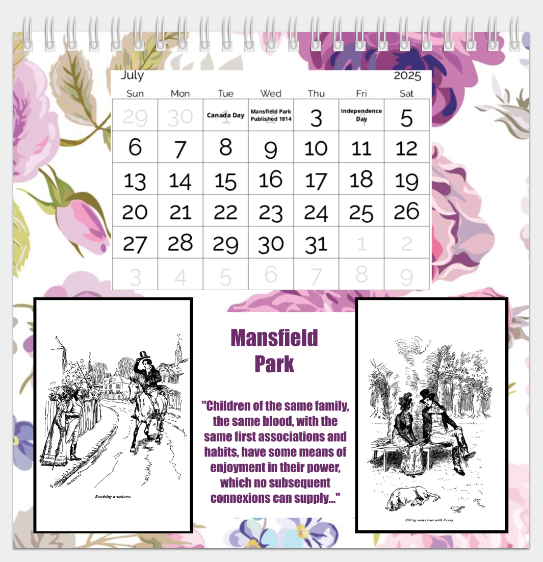 Jane Austen 2025 Desk Calendar with spiral binding matte paper and built-in stand 8" wide 8" high 4" deep July Mansfield Park Quote 2 Historical Drawings