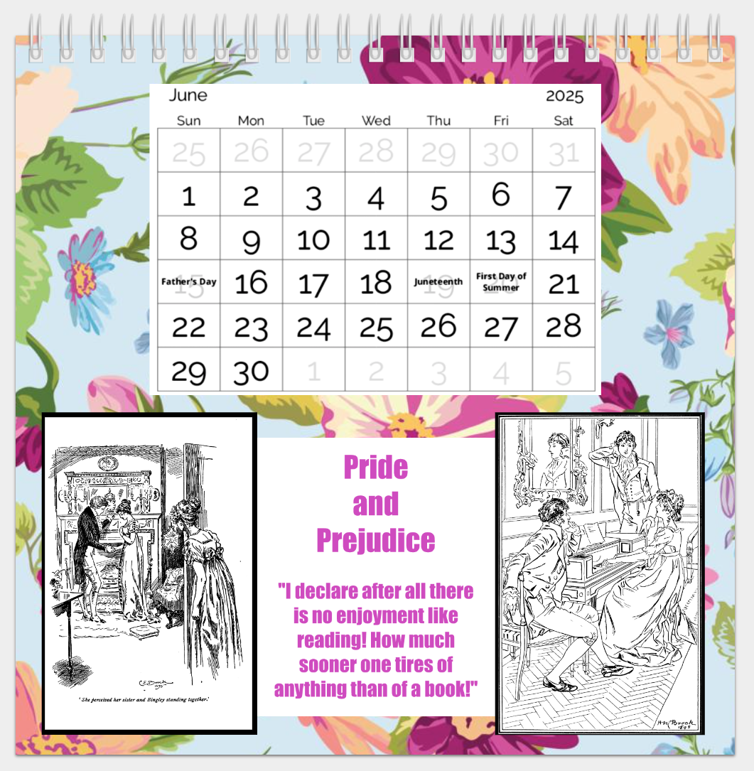 Jane Austen 2025 Desk Calendar with spiral binding matte paper and built-in stand 8" wide 8" high 4" deep June Pride and Prejudice Quote 2 Historical Drawings