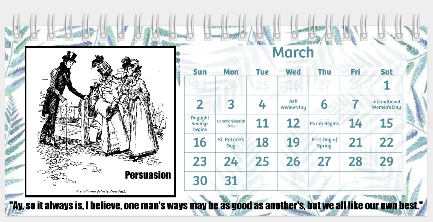 2025 marks 250 years of Jane Austen desk calendar with spiral binding, glossy paper, and built-in stand 8" wide 4" high 2" deep March Persuasion Historical Drawing Quotes