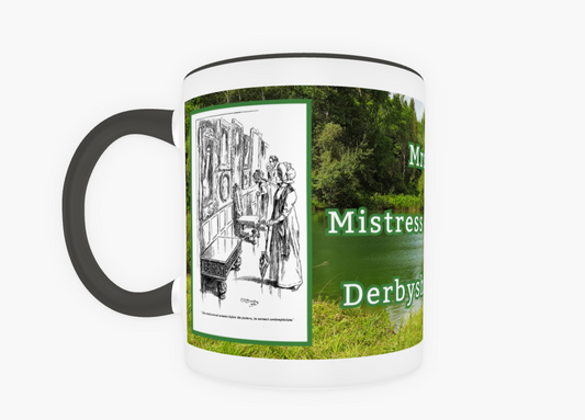 Mrs Darcy Mistress of Pemberley Derbyshire England Jane Austen Pride and Prejudice 2 Historical Drawings 11 oz Ceramic Mug Black Front