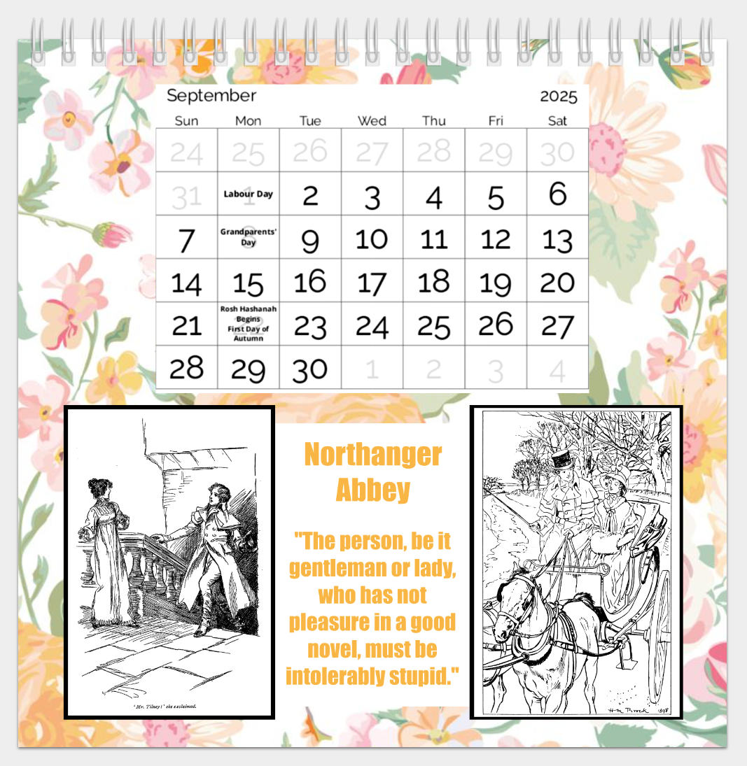 Jane Austen 2025 Desk Calendar with spiral binding matte paper and built-in stand 8" wide 8" high 4" deep September Northanger Abbey Quote 2 Historical Drawings