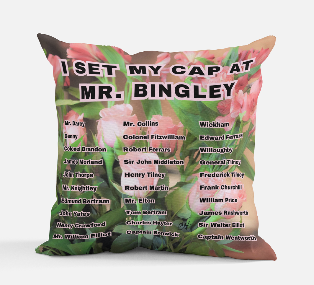 I Set My Cap At Jane Austen Hero Mr Bingley or Personalized Pillow with 100% polyester outer-shell and recycled fibre filling Front Back same