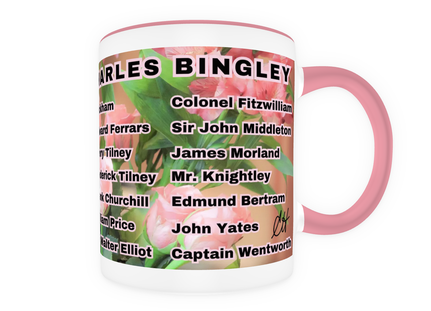 I Set My Cap At Jane Austen Hero Charles Bingley or Personalized 11 oz Ceramic Mug Pink Back