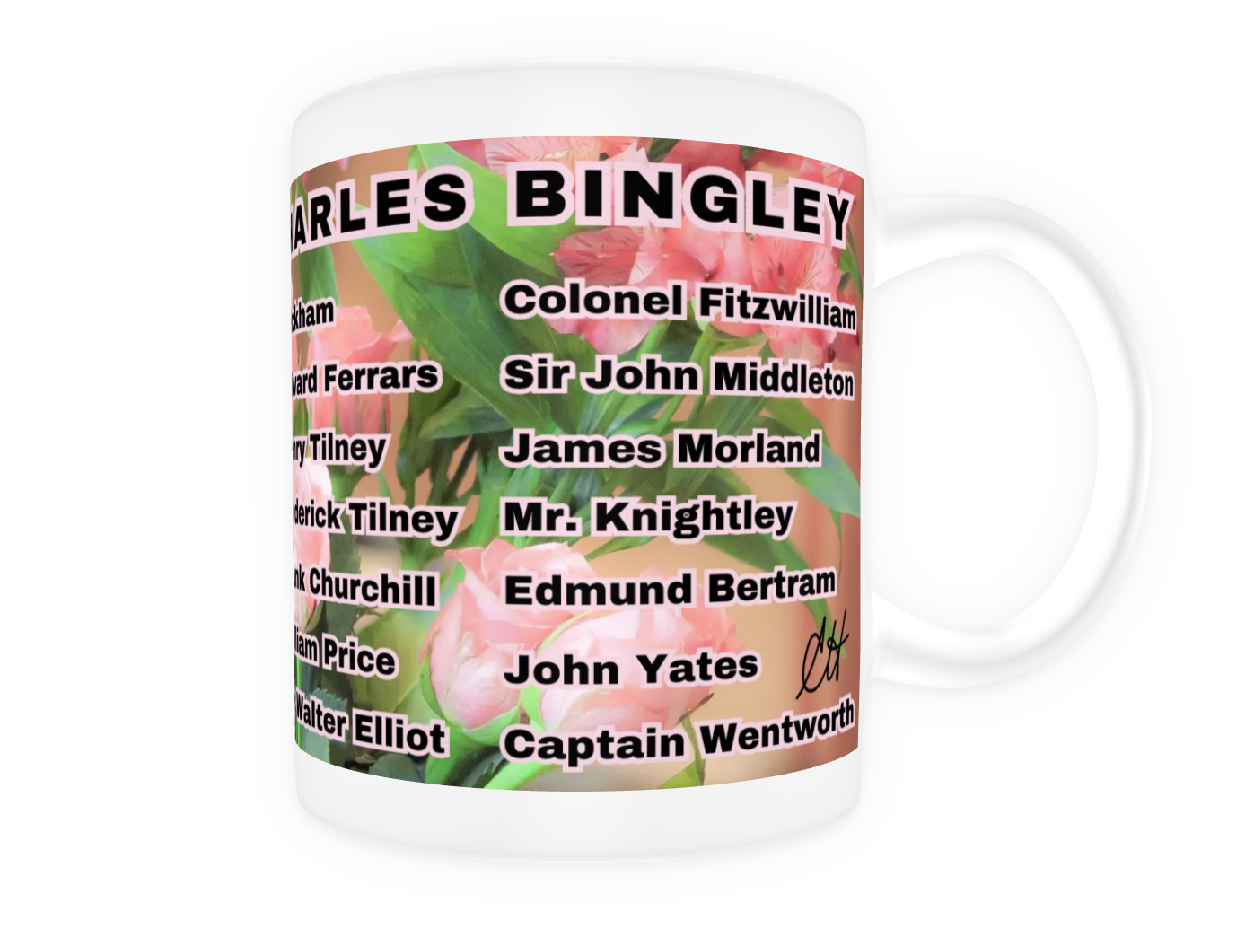 I Set My Cap At Jane Austen Hero Charles Bingley or Personalized 11 oz Ceramic Mug White Back