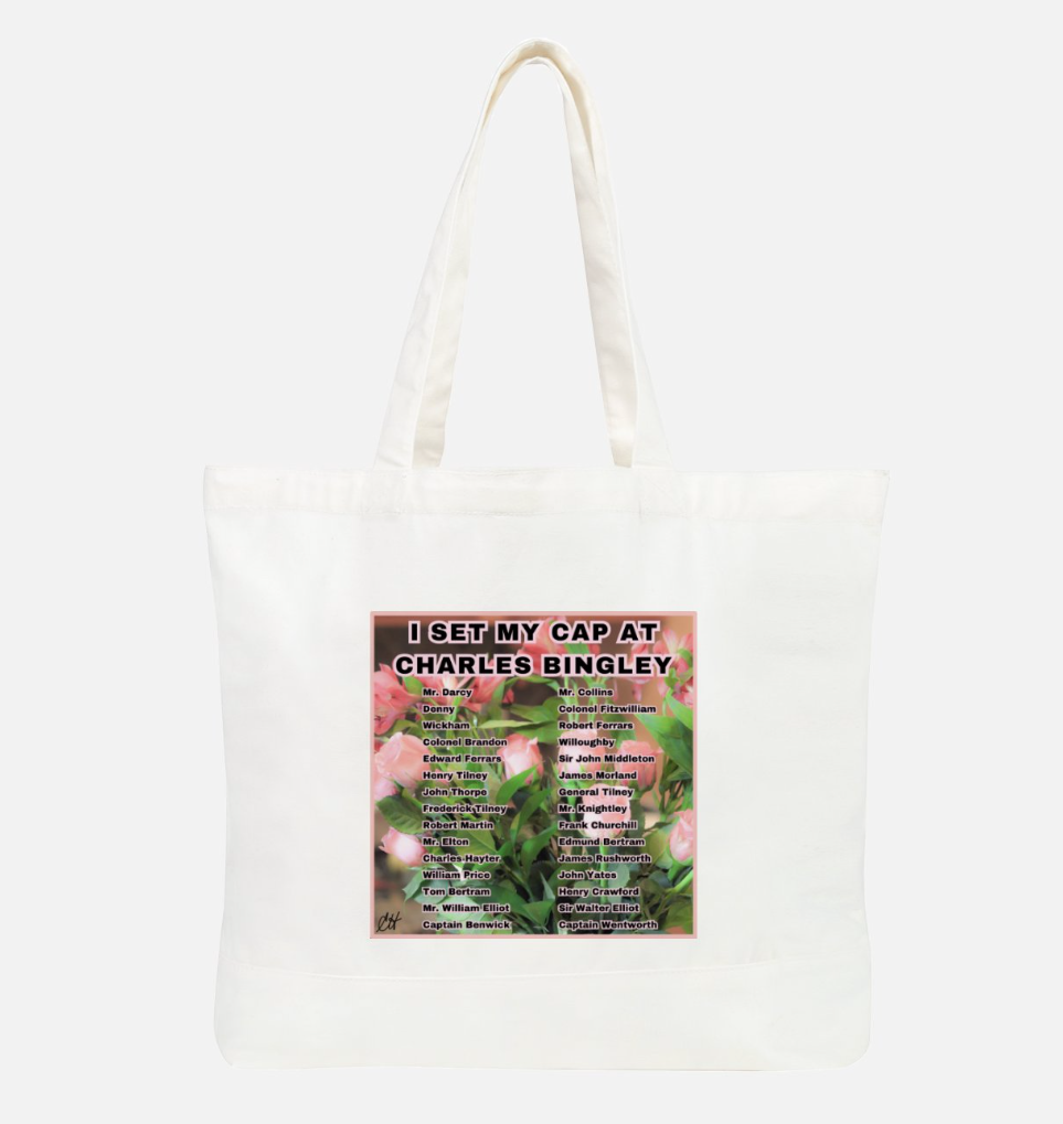 I Set My Cap At Jane Austen Hero Charles Bingley or Personalized 100% Cotton Canvas Tote Bag Front White