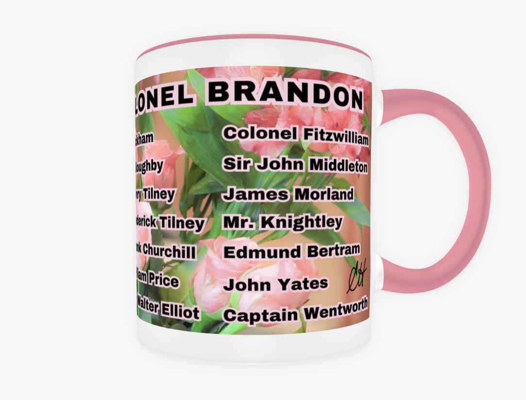 I Set My Cap At Jane Austen Hero Colonel Brandon or Personalized 11 oz Ceramic Mug Pink Back