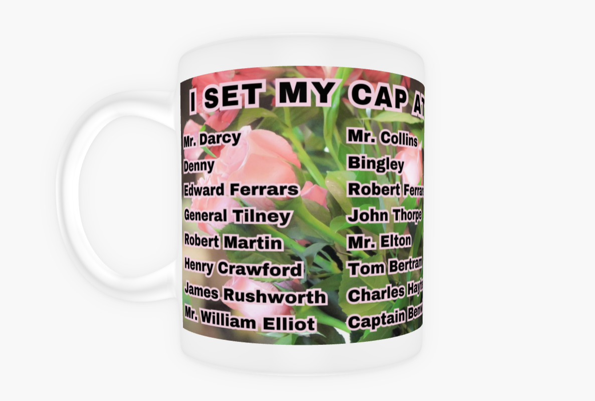 I Set My Cap At Jane Austen Hero Colonel Brandon or Personalized 11 oz Ceramic Mug White Front