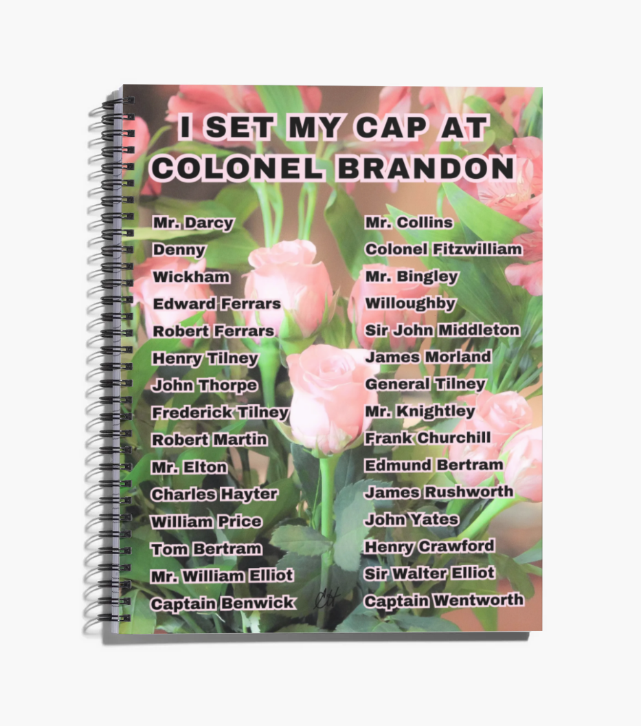 I Set My Cap At Jane Austen Hero Colonel Brandon 8.5" x 11" Notebook 80 College-lined Pages Front Cover