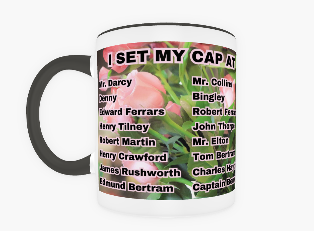 I Set My Cap At Jane Austen Hero Captain Wentworth or Personalized 11 oz Ceramic Mug Black Front