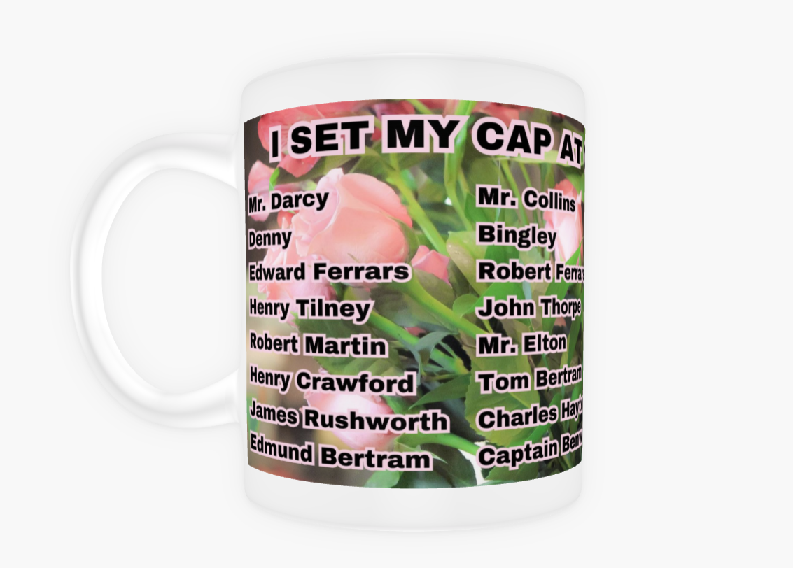 I Set My Cap At Jane Austen Hero Captain Wentworth or Personalized 11 oz Ceramic Mug White Front