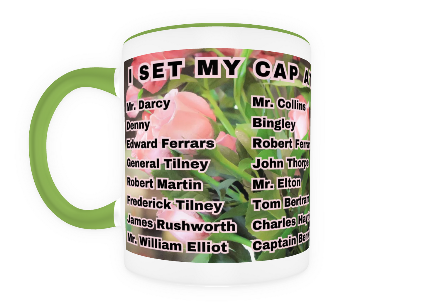 I Set My Cap At Jane Austen Hero Henry Crawford or Personalized 11 oz Ceramic Mug Green Front