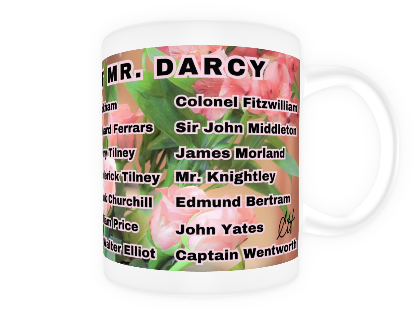 I Set My Cap At Jane Austen Hero Mr Darcy or Personalized 11 oz Ceramic Mug White Back