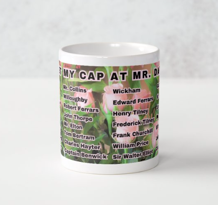 I Set My Cap At Jane Austen Hero Mr Darcy or Personalized 11 oz Ceramic Mug White Side