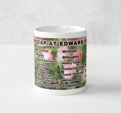 I Set My Cap At Jane Austen Hero Edward Ferrars or Personalized 11 oz Ceramic Mug White Side