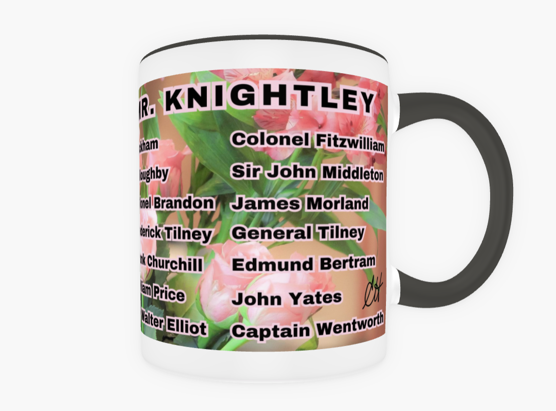 I Set My Cap At Jane Austen Hero Mr Knightley or Personalized 11 oz Ceramic Mug  Black Back