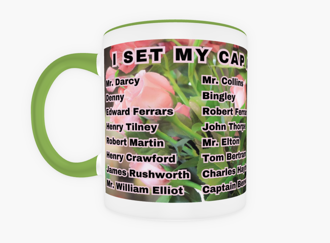 I Set My Cap At Jane Austen Hero Mr Knightley or Personalized 11 oz Ceramic Mug Green Front