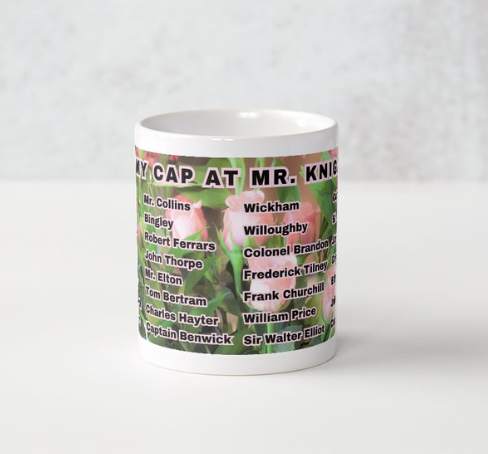 I Set My Cap At Jane Austen Hero Mr Knightley or Personalized 11 oz Ceramic Mug White Side