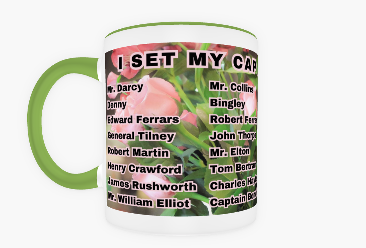 I Set My Cap At Jane Austen Hero Henry Tilney or Personalized 11 oz Ceramic Mug Green Front